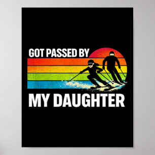 Vintage Got Ped By My Daughter Funny Skiing Retro Poster