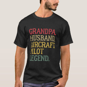 Vintage Grandpa Husband Aircraft Pilot Legend T-Shirt