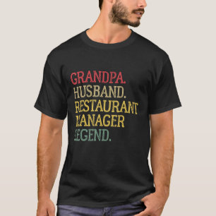 Vintage Grandpa Husband Restaurant Manager Legend T-Shirt