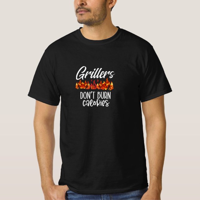 Vintage Grillers Don't Burn Calories T-Shirt (Front)