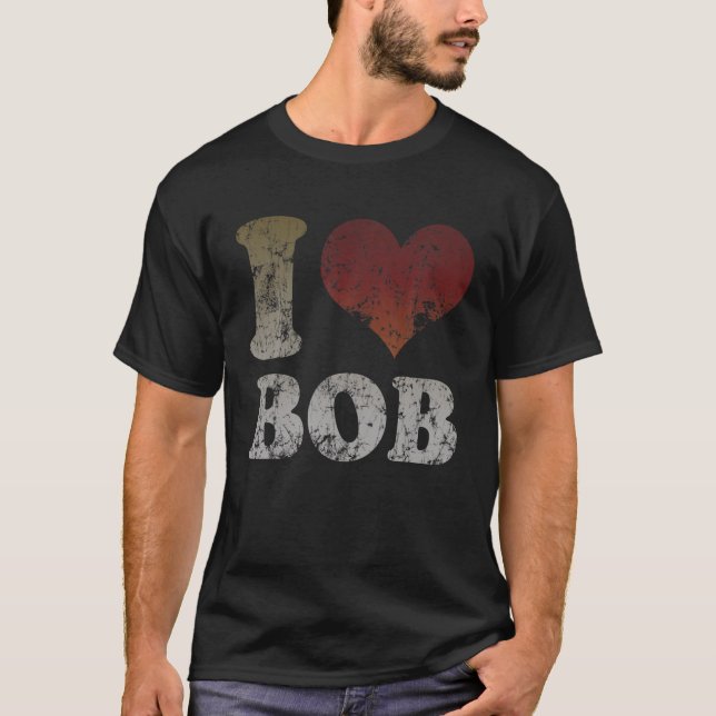 Vintage Grunge I Heart Love Bob T-Shirt (Front)