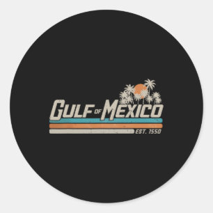 Vintage Gulf Of Mexico Since 1550 Retro Vintage Be Classic Round Sticker