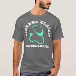 Vintage Gynaecologist T-Shirt