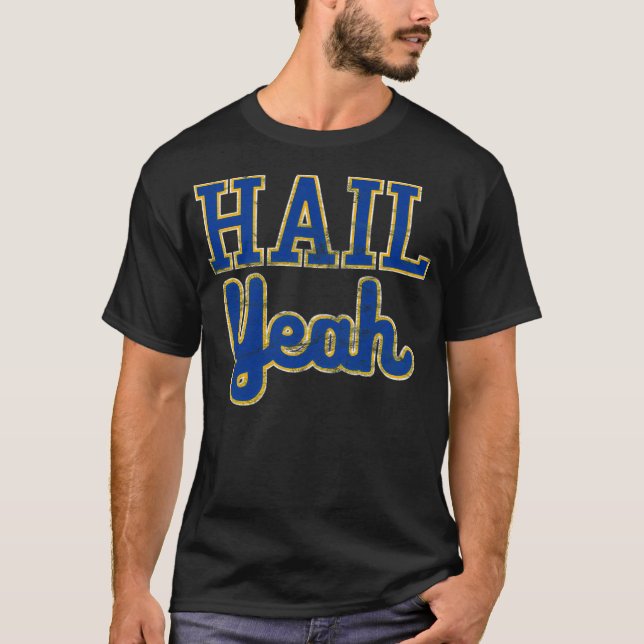Vintage Hail Yeah Pittsburgh Script T-Shirt (Front)