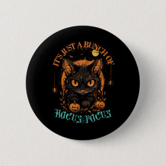 Vintage Halloween Black Cat It's Just A Bunch Of H 6 Cm Round Badge