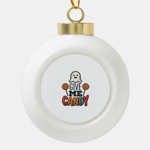 Vintage Halloween Give Me Candy Ghost Shirt Design Ceramic Ball Christmas Ornament
