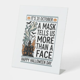Vintage Halloween Mask Quote Vector Design_1 Pedestal Sign