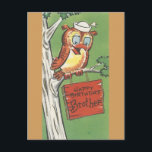 Vintage Happy Birthday For Brother With Owl Postcard<br><div class="desc">Fun Vintage Happy Birthday For Brother.</div>