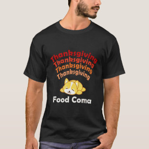 Vintage Happy Thanksgiving Corgi Food Coma T-Shirt