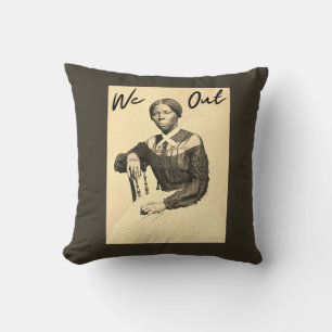 Vintage Harriet Tubman - We Out - Black History Cushion