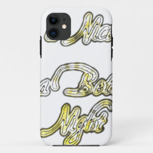 Vintage Have a Nice Day and a Better Night with Gr iPhone 11 Case