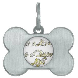 Vintage Have a Nice Day and a Better Night with Gr Pet Tag