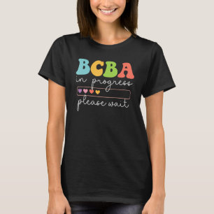 Vintage Hearts Behaviour Analyst Bcba In Progress  T-Shirt
