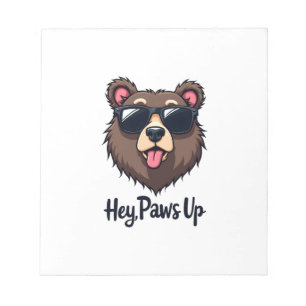 Vintage Hey Paws Up Bear with Sunglasses Funny Dog Notepad