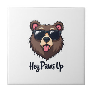 Vintage Hey Paws Up Bear with Sunglasses Funny Dog Tile