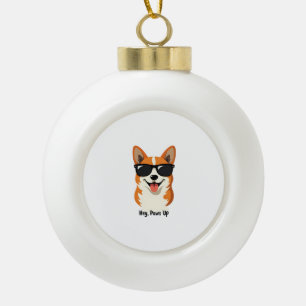 Vintage Hey, Paws Up Corgi with Sunglasses Cute Do Ceramic Ball Christmas Ornament
