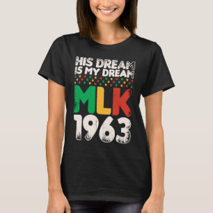 Vintage His Dream Is My Dream MLK Martin Luther Ki T-Shirt