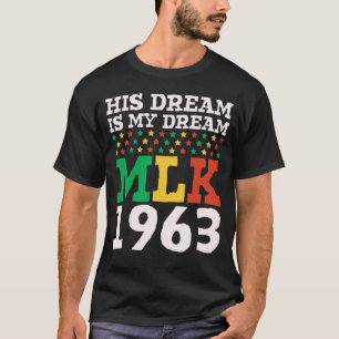 Vintage His Dream Is My Dream! MLK, Martin Luther T-Shirt