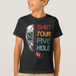 Vintage Hockey Team Retro Shut Your Five Hole Goal T-Shirt