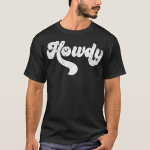 Vintage Howdy Rodeo Western Country Southern Cowgi T-Shirt