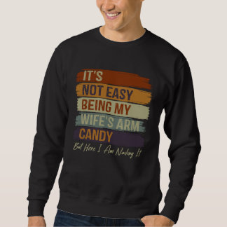 Vintage Husband It s Not Easy Being My Wife s Arm Sweatshirt
