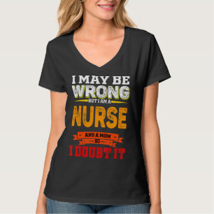 Vintage I Am A Nurse And A Mum Doubt Mum Family T-Shirt