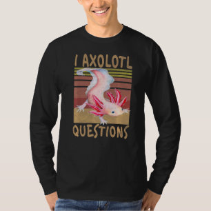 Vintage I Axolotl Questions For Axolotl  Retro T-Shirt