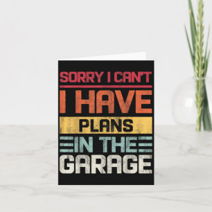 Vintage I Can't I Have Plans In The Garage Saying  Card