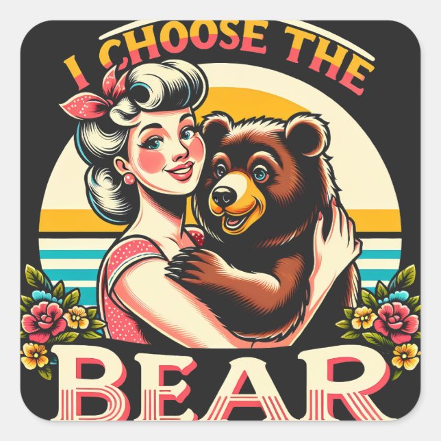 Vintage I Choose The Bear Square Sticker (Front)