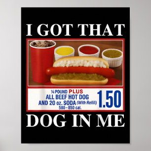 Vintage I Got That Dog In Me Funny Hotdog Men Wome Poster