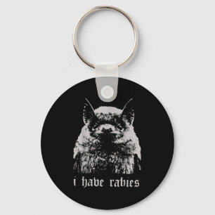 Vintage I Have Rabies Bat Funny Meme Quotes Key Ring