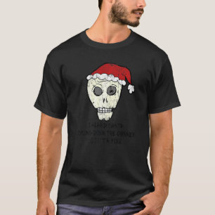 Vintage I Heard Santa Coming Down Scull anti Chris T-Shirt