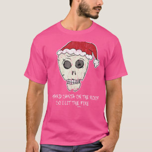 Vintage I Heard Santa On The Roof Scull anti Chris T-Shirt