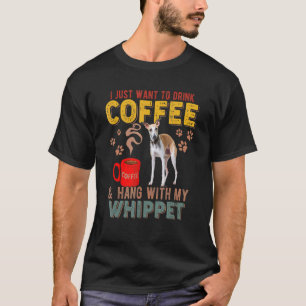 Vintage I Just Want To Drink Coffee And Hang With T-Shirt