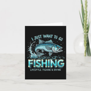 Vintage I Just Want To Go Fishing Lifestyle Fishin Card