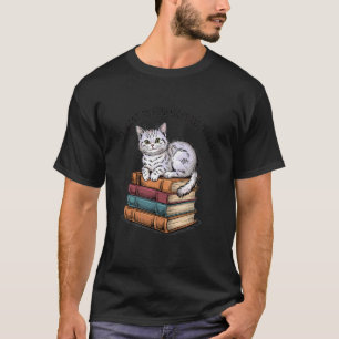 Vintage I Just Want To Read Books And Pet Cats Pet T-Shirt