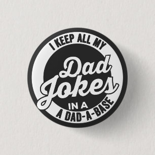 Vintage I Keep All My Dad Jokes In A Dad A Base 3 Cm Round Badge