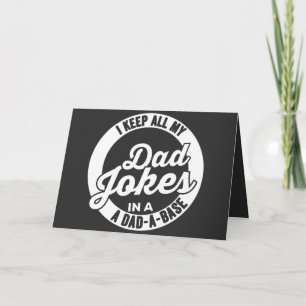 Vintage I Keep All My Dad Jokes In A Dad A Base Bu Card