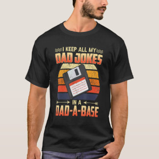 Vintage I Keep All My Dad Jokes In A Dad A Base Fa T-Shirt