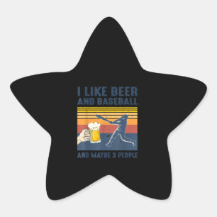 Vintage I like Beer And Baseball Maybe 3 People Star Sticker