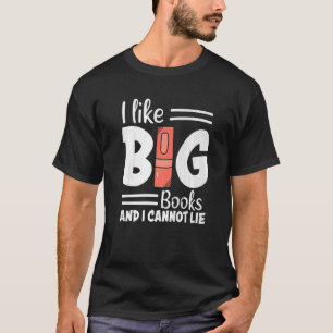 Vintage I Like Big Books Nerds Bookaholic Bookworm T-Shirt