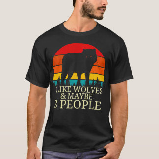 Vintage I Like Wolves & Maybe 3 People Forest Anim T-Shirt