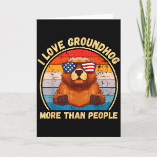 Vintage I Love Groundhog More Than People Groundho Card