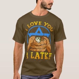 Vintage I Love You A Latke Pun Hanukkah Jewish Cui T-Shirt