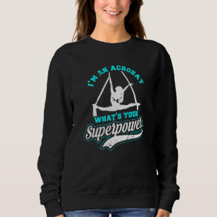 Vintage I´m A Acrobat Cheerleading Acrobat Gymnast Sweatshirt