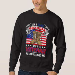 Vintage I m A Dad Grandpa And A Veteran Nothing Sc Sweatshirt