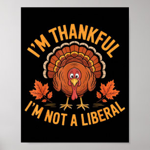 Vintage I’m Thankful I’m Not A Liberal Funny Thank Poster