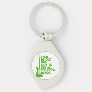 Vintage I May Be Old But I Got To See All The Cool Key Ring