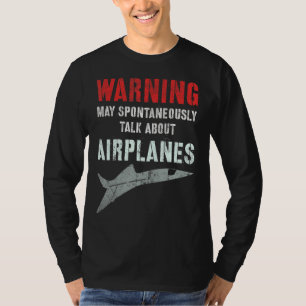 Vintage I May Spontaneously TALK ABOUT AIRPLANES F T-Shirt