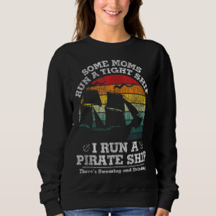 Vintage I Run A Pirate Ship Mum Dad Family Matchin Sweatshirt